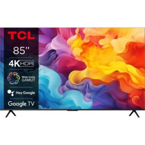 TCL 85"V6B 4K HDR TV Google OSGame Master 3.0; 120HZ GameAccelerator; HDMI 2.1