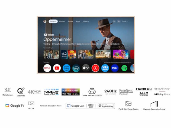 TCL 55"A300W NXTVISION 4K QLEDGoogle OS; 144Hz ART TV;Dolby Atmos; Ambient mode; HDMI 2.1 TCL 55"A300W NXTVISION 4K QLEDGoogle OS; 144Hz ART TV;Dolby Atmos; Ambient mode; HDMI 2.1